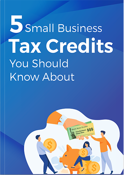 5 Small Business Tax Credits You Should Know About